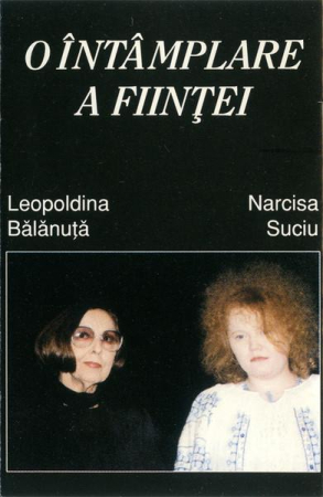 Casete audio - Leopoldina Bălănuță - O Întâmplare A Ființei (Casetă Audio)