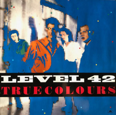 Level 42 - True Colours, (Disc Vinil) [0]