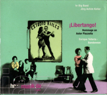 Noutăți - Libertango! - Hommage An Astor Piazzolla (CD)