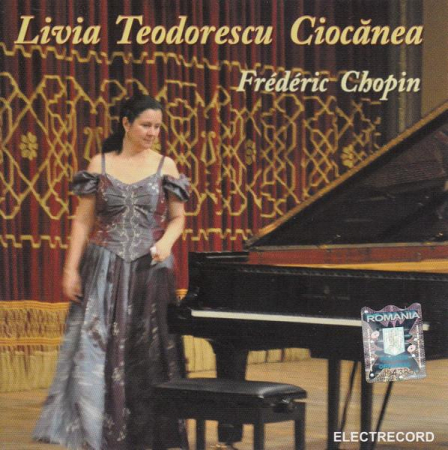 Muzica Clasica - Livia Teodorescu-Ciocănea - Frédéric Chopin, (CD)