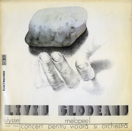 Noutăți - Liviu Glodeanu – Ulysse / Melopee / Concert Pentru Vioară Și Orchestră (VINIL)