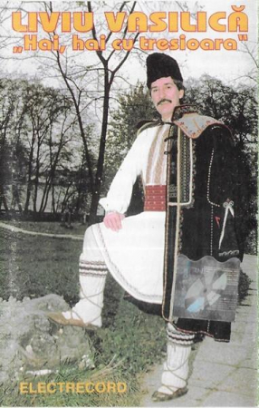 Muzică Populară/Lăutarească - Liviu Vasilică - Hai, Hai Cu Tresioara , (Casetă Audio)