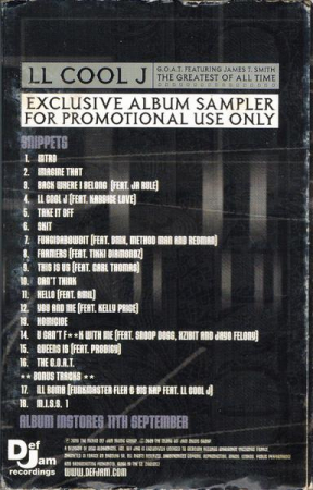 LL Cool J - G.O.A.T. Featuring James T. Smith The Greatest Of All Time (Exclusive Album Sampler) (Casetă Audio) [1]