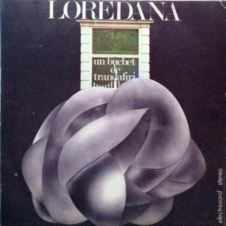 Muzică Ușoară - Loredana Groza - Un Buchet De Trandafiri