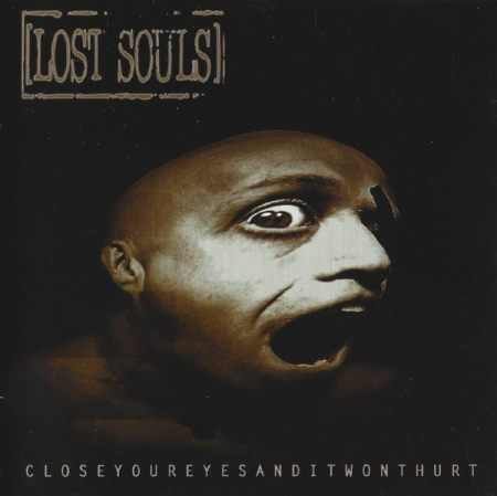 Cd-uri - Lost Souls - Closeyoureyesanditwonthurt