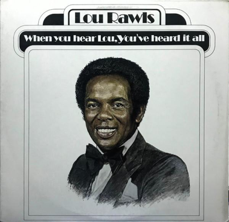 Discuri vinil - Lou Rawls - When You Hear Lou, You've Heard It All