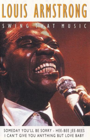 Casete audio - Louis Armstrong - Swing That Music (Caseta Audio)