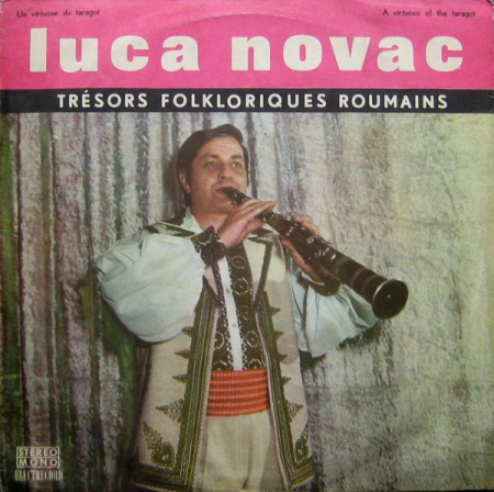 Muzică Populară/Lăutarească - Luca Novac - Un Virtuose Du Taragot / A Virtuoso Of The Taragot, (Disc Vinil)