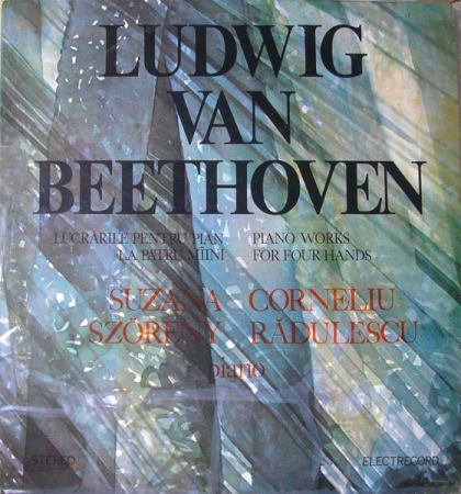 Muzică Clasică - Ludwig Van Beethoven - Lucrările Pentru Pian La Patru Mîini = Piano Works For Four Hands, (Disc Vinil)