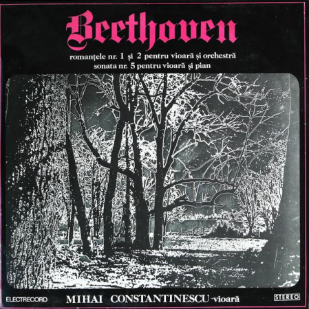 Discuri vinil - Ludwig van Beethoven - Romanțele Nr. 1 Și 2 Pentru Vioară Și Orchestră / Sonata Nr. 5 Pentru Vioară Și Pian (Disc Vinil)