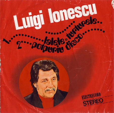 Discuri vinil - Luigi Ionescu - Lalele○Turturele / Potpuriu Disco (7 Inch), (Disc Vinil)