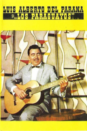 Muzica Usoara - Luis Alberto del Parana y Los Paraguayos - Luis Alberto Del Parana Și „Los Paraguayos”, (Casetă Audio)