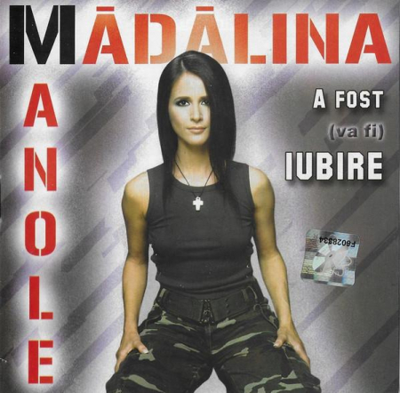 Pop - Mădălina Manole - A Fost (Va Fi) Iubire, (CD)