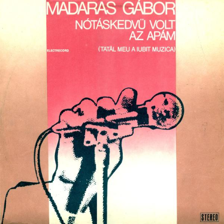 Madaras Gábor - Nótáskedvü Volt Az Apám (Tatăl Meu A Iubit Muzica) (Disc Vinil) [0]