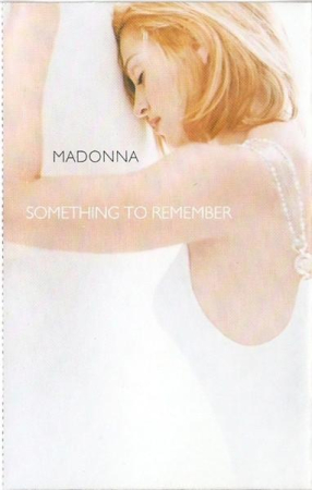 Madonna - Something To Remember (Casetă Audio) [1]