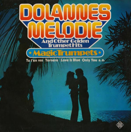 Discuri vinil - Magic Trumpets - Dolannes Melodie And Other Golden Trumpet Hits (Disc Vinil)