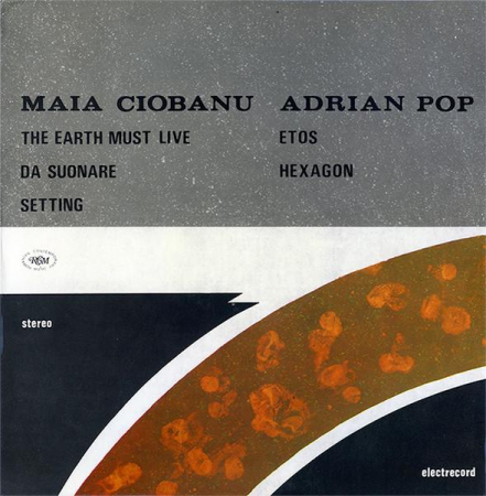 Muzică Clasică - Maia Ciobanu - The Earth Must Live / Da Suonare / Setting / Etos I / Hexagon, (Disc Vinil)