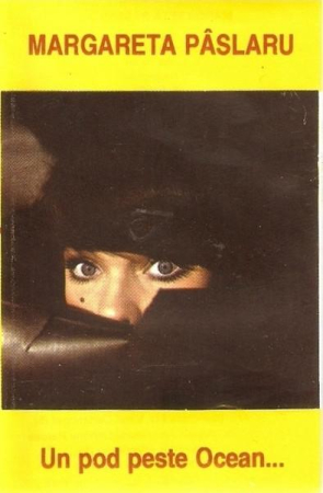 Muzica Usoara - Margareta Pâslaru - Un Pod Peste Ocean... (Caseta Audio)