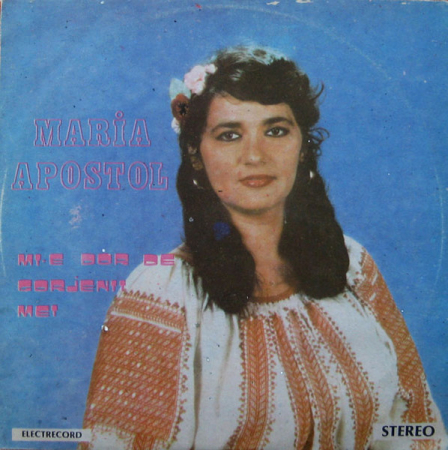 Maria Apostol - Mi-e Dor De Gorjenii Mei, (Disc Vinil) [0]