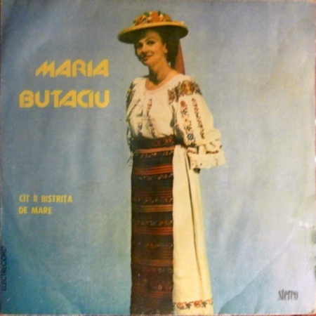 Discuri vinil - Maria Butaciu - Cît Îi Bistrița De Mare, (Disc Vinil)