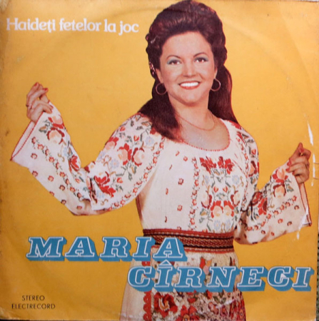 Muzică Populară/Lăutarească - Maria Cîrneci – Haideți Fetelor La Joc, (Disc Vinil)