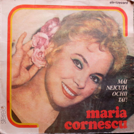 Muzică Populară/Lăutarească - Maria Cornescu - Mai Neicuță Ochii Tăi !, (Disc Vinil)