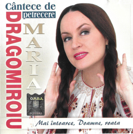 Cd-uri - Maria Dragomiroiu – Mai Întoarce Doamne Roata (Cântece De Petrecere) (CD)