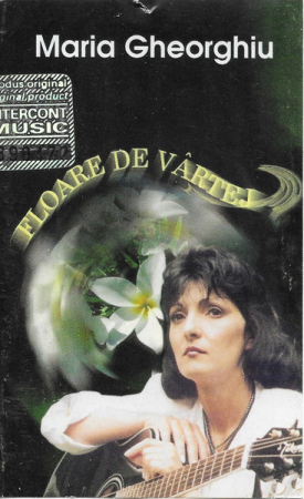 Maria Gheorghiu - Floare De Vartej, (Casetă Audio) [0]