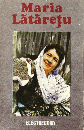 Casete audio - Maria Lătărețu - Maria Lătărețu, (Casetă Audio)