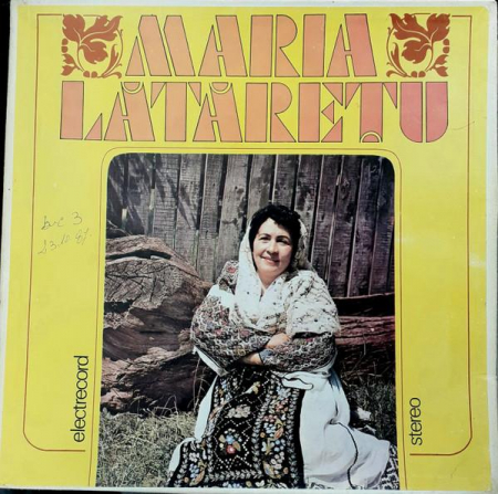 Muzică Populară/Lăutarească - Maria Lătărețu - Maria Lătăreţu, (Disc Vinil)