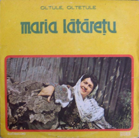Muzică Populară/Lăutarească - Maria Lătărețu - Oltule, Oltețule, (Disc Vinil)