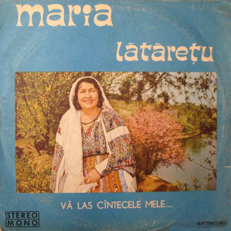 Discuri vinil - Maria Lătărețu - Vă Las Cîntecele Mele...