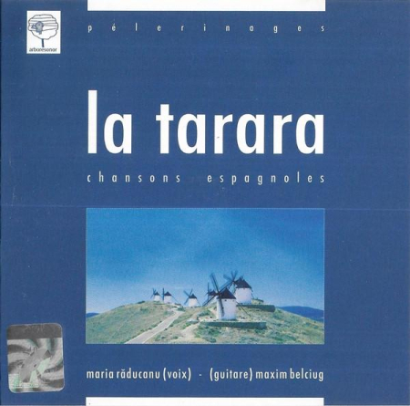 Cd-uri - Maria Răducanu - La Tarara - Chansons Espagnoles (CD)