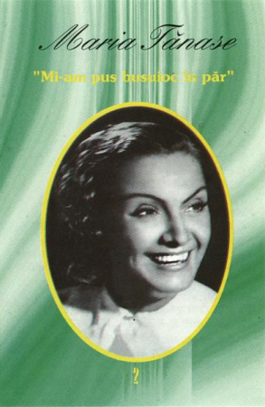 Muzică Populară/Lăutarească - Maria Tănase - Din Cântecele Mariei Tănase -2- Mi-am Pus Busuioc În Păr (Caseta Audio)