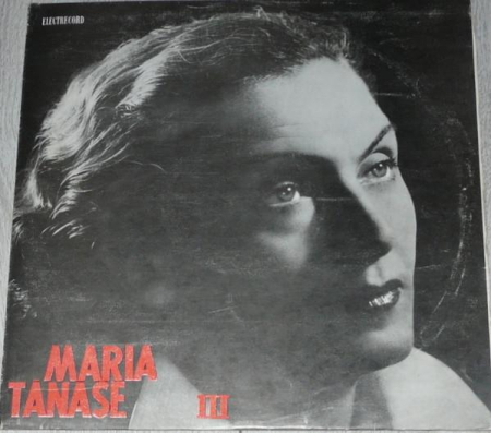 Discuri vinil - Maria Tănase - Din Cîntecele Mariei Tănase (III)
