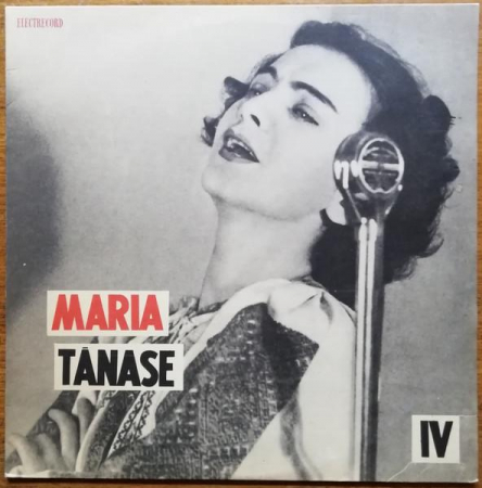 Muzică Populară/Lăutarească - Maria Tănase - Din Cîntecele Mariei Tănase (IV), (Disc Vinil)