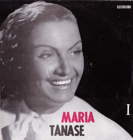 Maria Tănase - Maria Tănase I, (Disc Vinil) [0]
