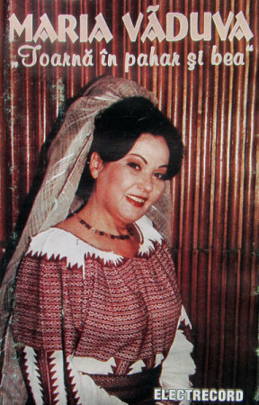 Casete audio - Maria Văduva - Toarnă În Pahar Și Bea , (Casetă Audio)