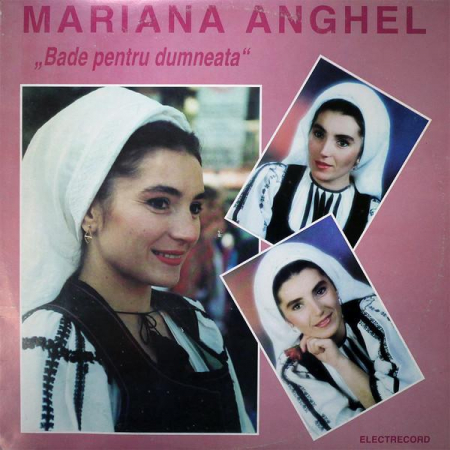 Muzică Populară/Lăutarească - Mariana Anghel - Bade Pentru Dumneata, (Disc Vinil)