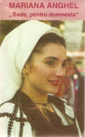Casete audio - Mariana Anghel - Bade, Pentru Dumneata (Caseta Audio)
