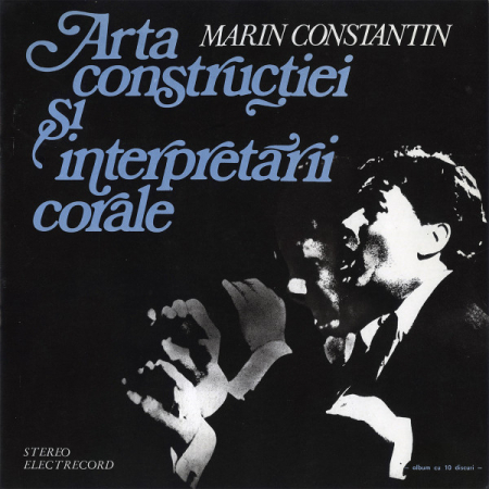 Marin Constantin - Arta Construcției Și Interpretării Corale, (Disc Vinil) [0]