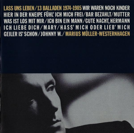 Cd-uri - Marius Müller-Westernhagen - Lass Uns Leben / 13 Balladen 1974-1985