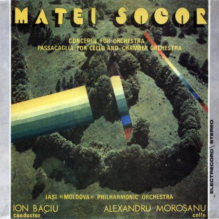Matei Socor - Concerto For Orchestra / Passacaglia For Cello And Chamber Orchestra, (Disc Vinil) [0]
