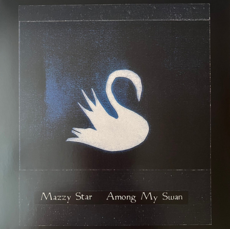 Rock/Metal - Mazzy Star – Among My Swan (Disc Vinil)