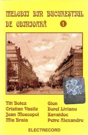 Casete audio - Melodii Din Bucureștiul De Odinioară 1 , (Casetă Audio)