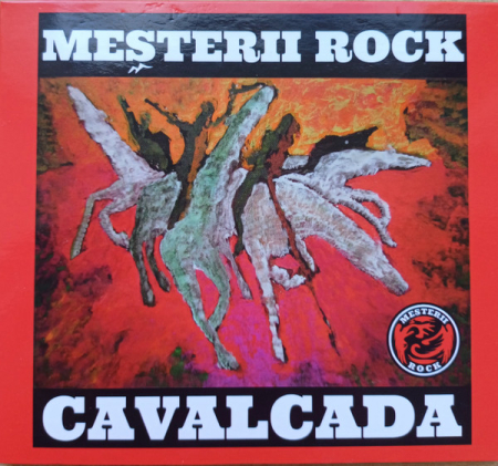 Noutăți - Meșterii Rock – Cavalcada (CD)