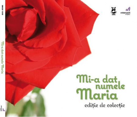 Muzică Populară/Lăutarească - Mi-a Dat Numele Maria (Ediție De Colecție), (CD)