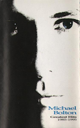 Casete audio - Michael Bolton - Greatest Hits (1985 - 1995) (Caseta Audio)