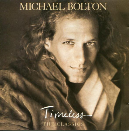 Cd-uri - Michael Bolton - Timeless (The Classics)