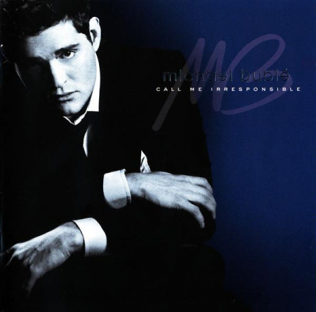 Jazz/Funk/Soul - Michael Bublé - Call Me Irresponsible , (CD)
